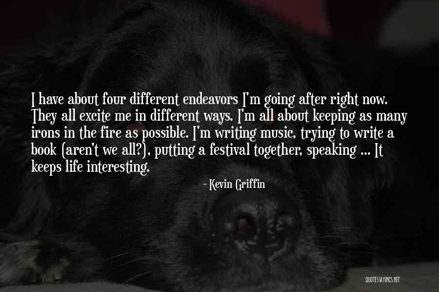 Keeping It All Together Quotes By Kevin Griffin Keeping It All Together Quotes By Kevin Griffin