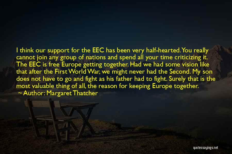 Keeping It All Together Quotes By Margaret Thatcher