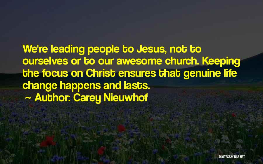 Keeping Jesus In Your Life Quotes By Carey Nieuwhof
