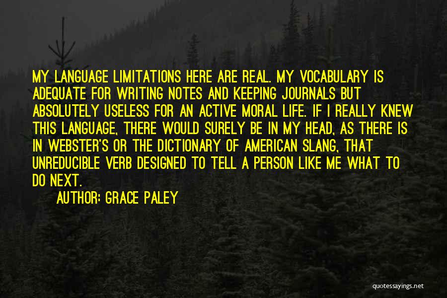 Keeping Journals Quotes By Grace Paley