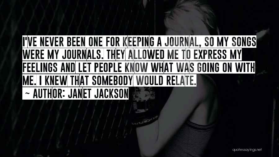 Keeping Journals Quotes By Janet Jackson