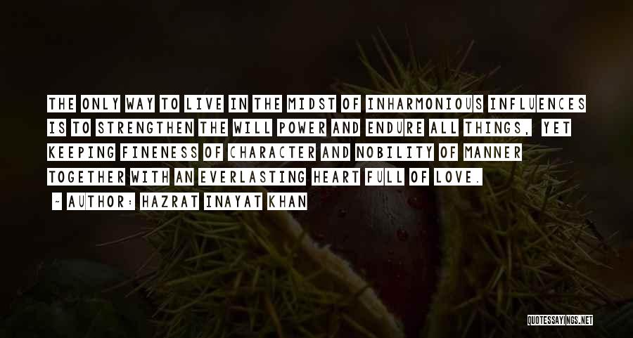 Keeping Love Together Quotes By Hazrat Inayat Khan