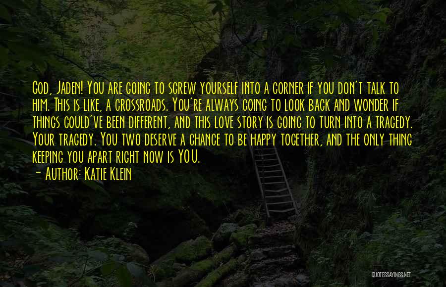 Keeping Love Together Quotes By Katie Klein