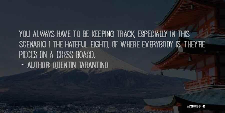 Keeping On Track Quotes By Quentin Tarantino