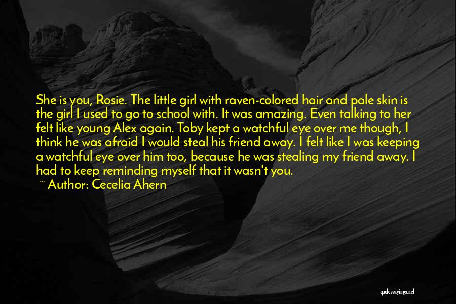 Keeping One Girl Quotes By Cecelia Ahern