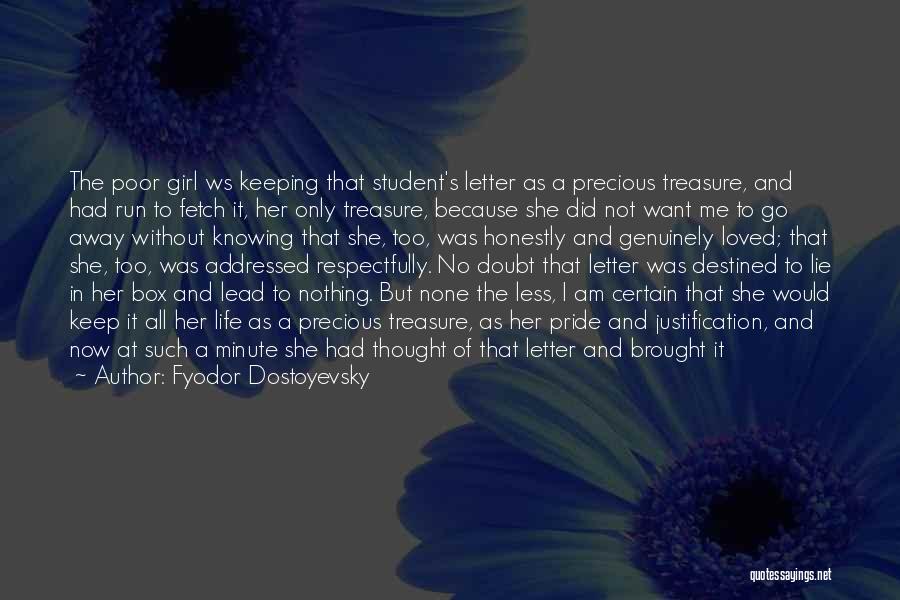 Keeping One Girl Quotes By Fyodor Dostoyevsky