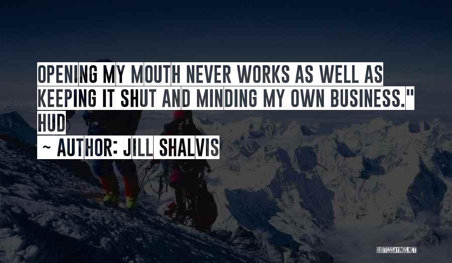 Keeping One's Mouth Shut Quotes By Jill Shalvis