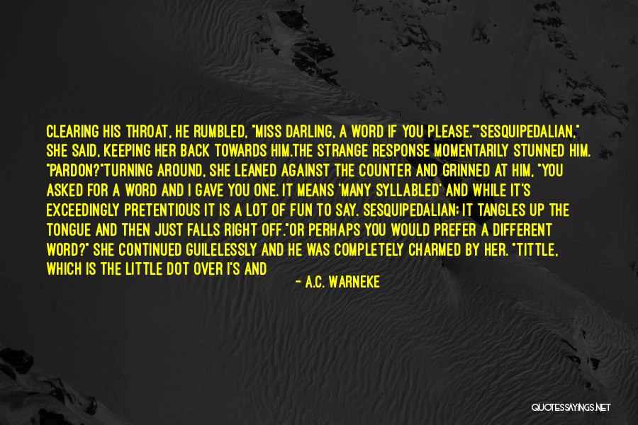 Keeping One's Word Quotes By A.C. Warneke Keeping One's Word Quotes By A.C. Warneke