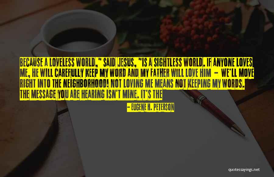 Keeping One's Word Quotes By Eugene H. Peterson Keeping One's Word Quotes By Eugene H. Peterson