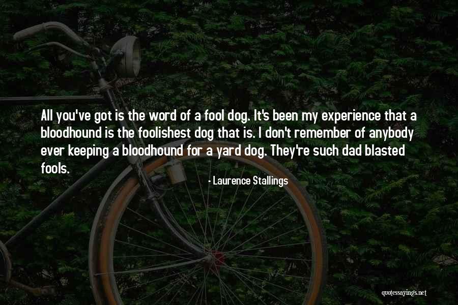 Keeping One's Word Quotes By Laurence Stallings Keeping One's Word Quotes By Laurence Stallings