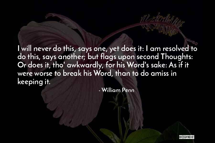 Keeping One's Word Quotes By William Penn