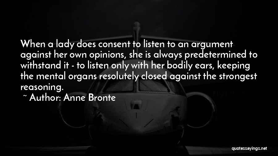Keeping Opinions To Yourself Quotes By Anne Bronte