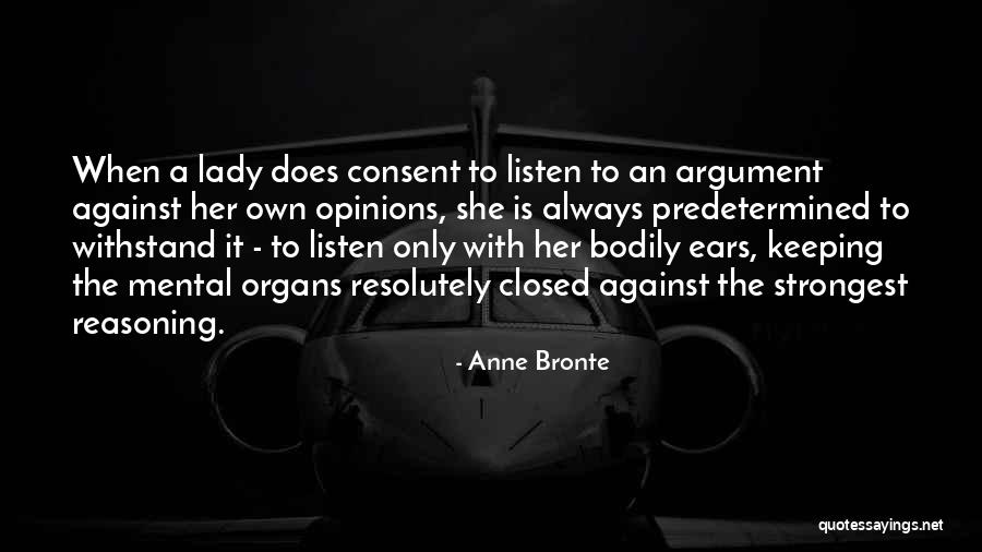 Keeping Opinions To Yourself Quotes By Anne Bronte