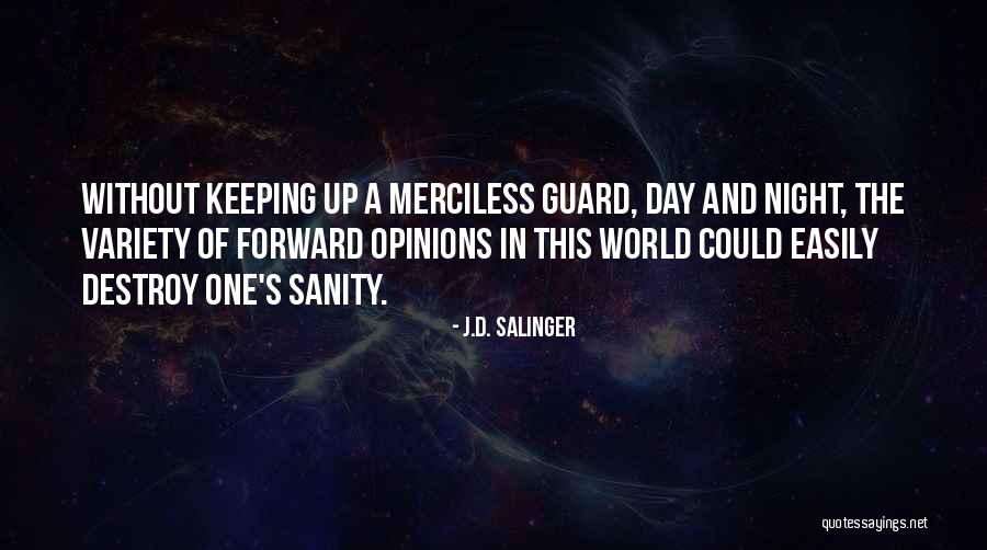 Keeping Opinions To Yourself Quotes By J.D. Salinger