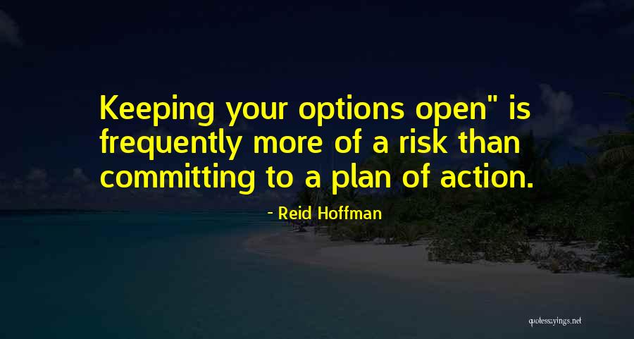 Keeping Options Open Quotes By Reid Hoffman