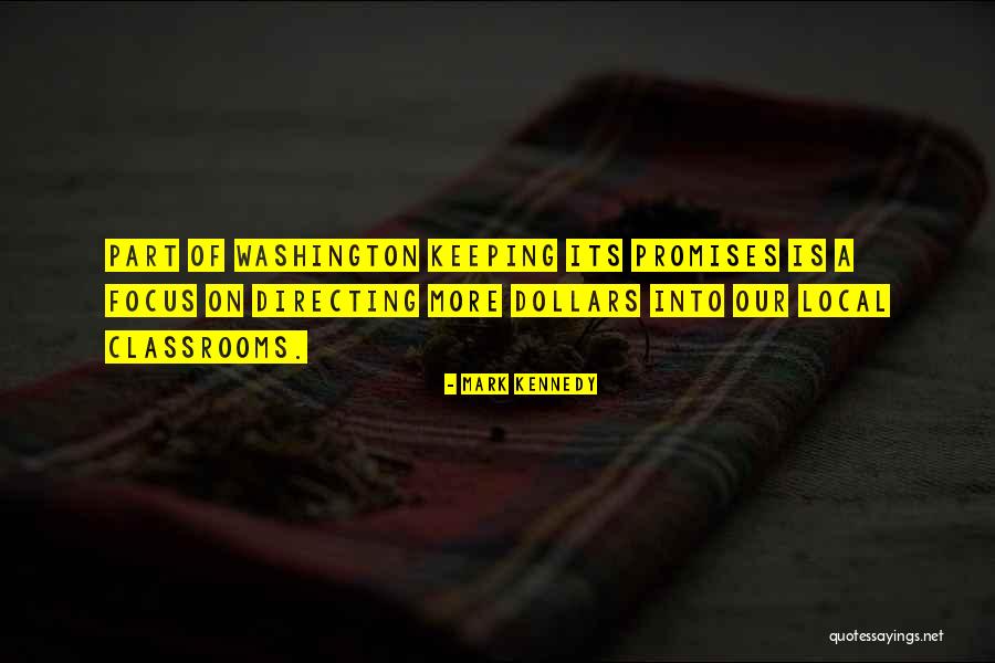 Keeping Our Promises Quotes By Mark Kennedy Keeping Our Promises Quotes By Mark Kennedy