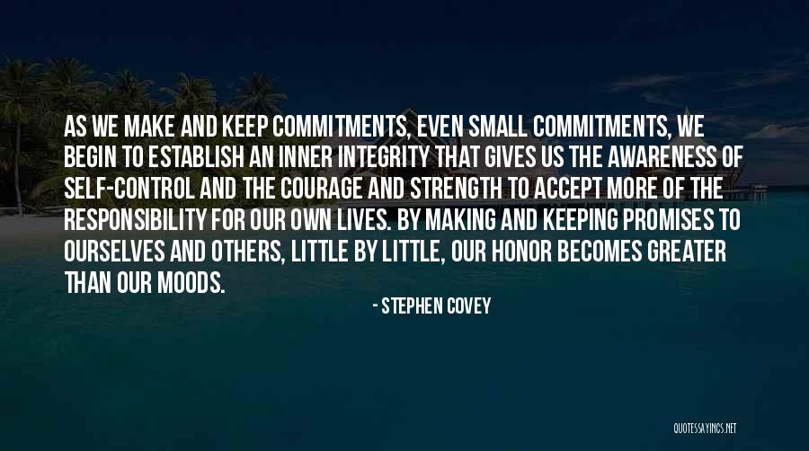 Keeping Our Promises Quotes By Stephen Covey Keeping Our Promises Quotes By Stephen Covey