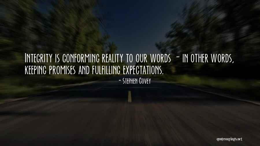 Keeping Our Promises Quotes By Stephen Covey Keeping Our Promises Quotes By Stephen Covey