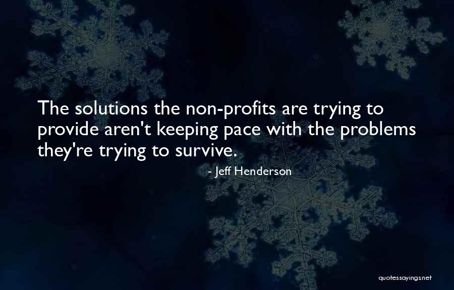 Keeping Problems To Yourself Quotes By Jeff Henderson