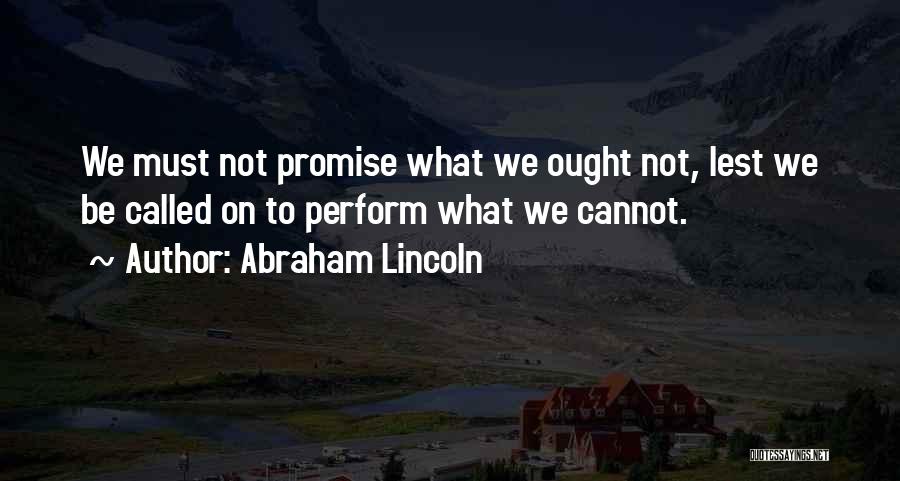Keeping Promises To Yourself Quotes By Abraham Lincoln