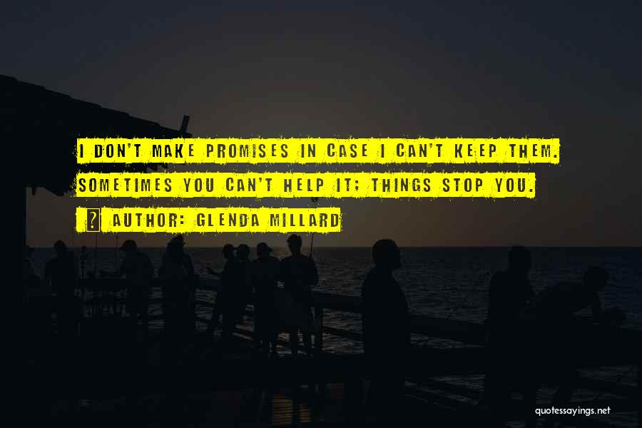 Keeping Promises To Yourself Quotes By Glenda Millard