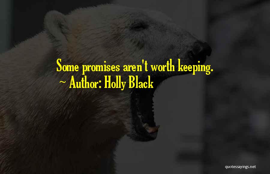 Keeping Promises To Yourself Quotes By Holly Black