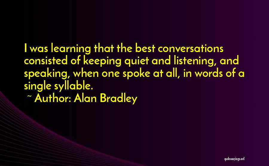 Keeping Quiet Quotes By Alan Bradley
