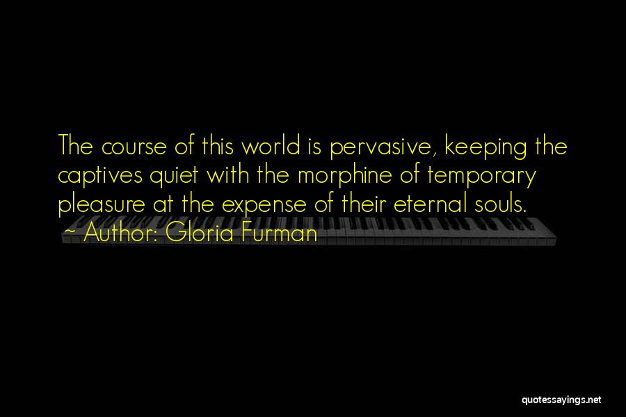 Keeping Quiet Quotes By Gloria Furman