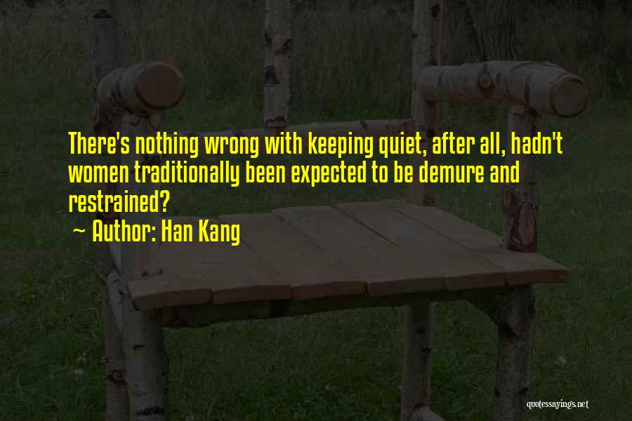 Keeping Quiet Quotes By Han Kang