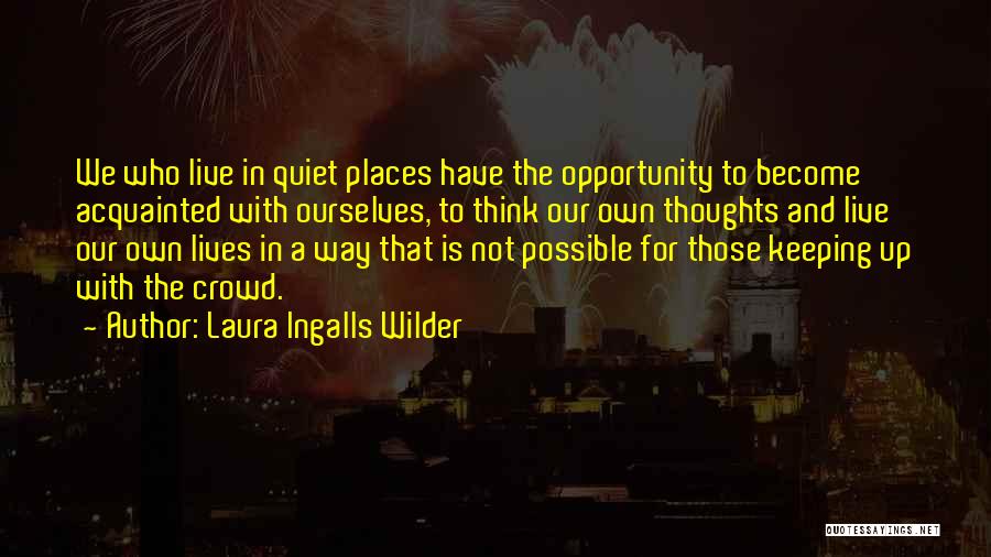 Keeping Quiet Quotes By Laura Ingalls Wilder