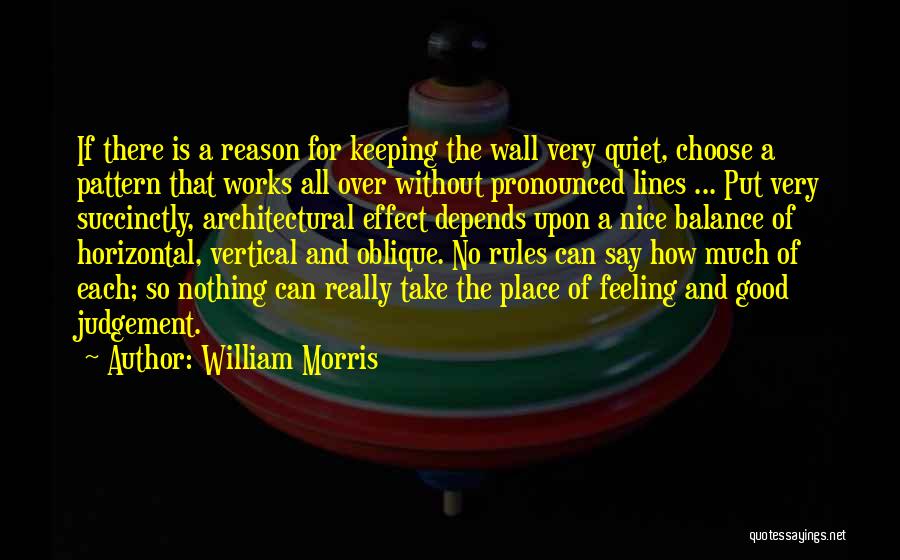 Keeping Quiet Quotes By William Morris