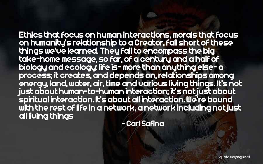 Keeping Relationships Quotes By Carl Safina