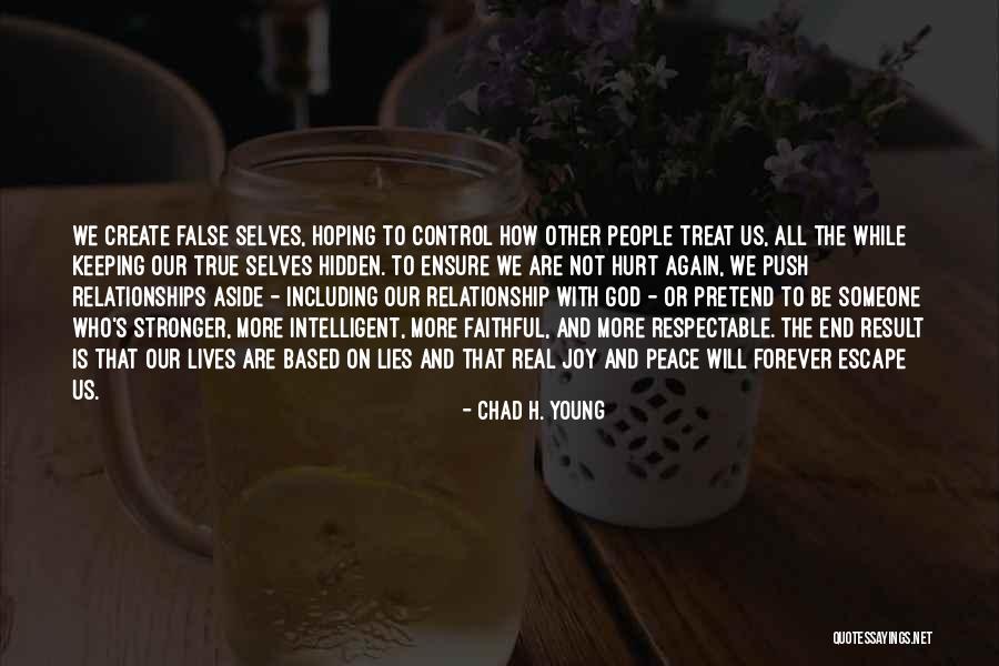 Keeping Relationships Quotes By Chad H. Young Keeping Relationships Quotes By Chad H. Young