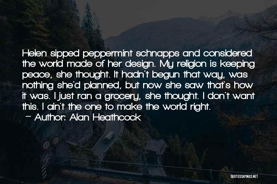 Keeping Religion To Yourself Quotes By Alan Heathcock