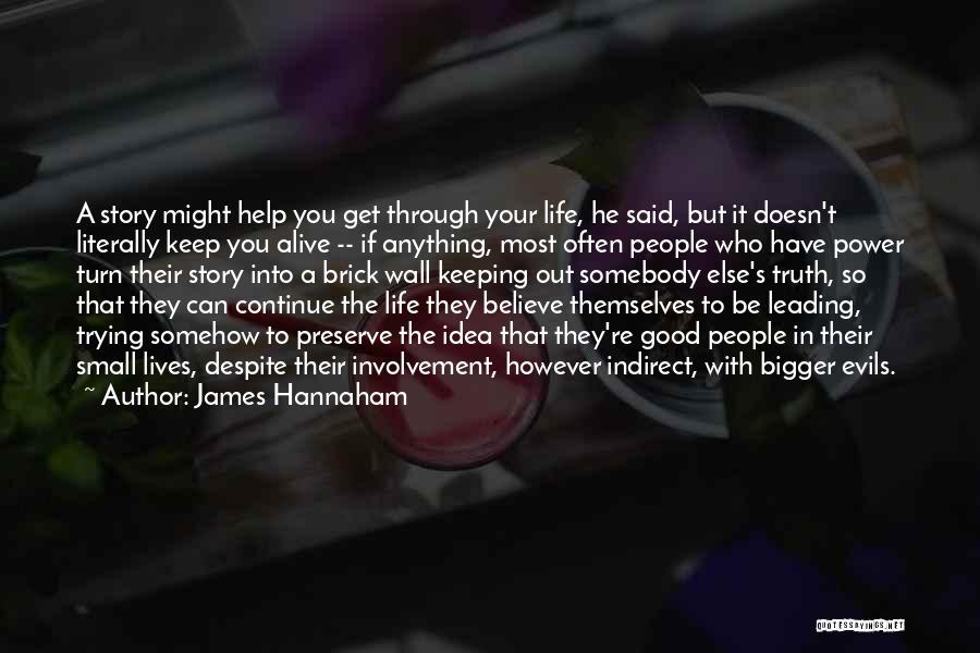 Keeping Religion To Yourself Quotes By James Hannaham