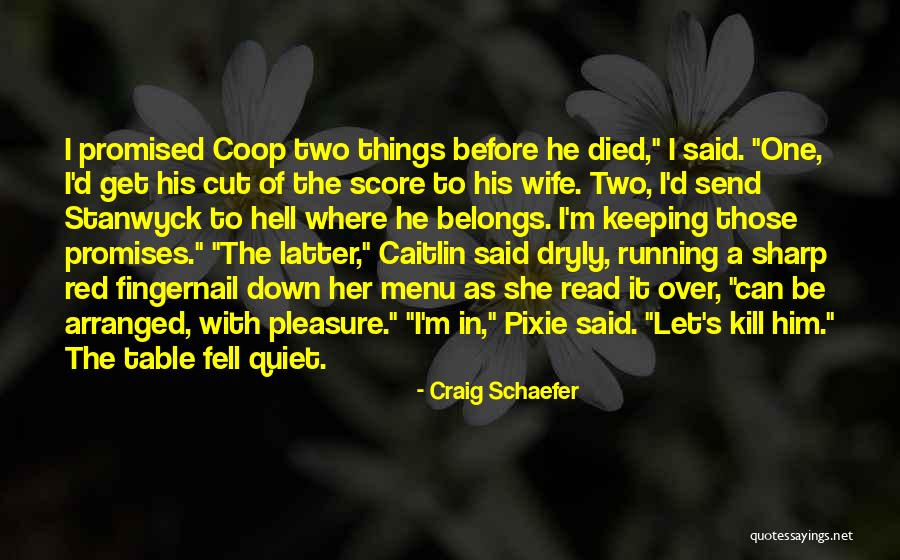Keeping Score Quotes By Craig Schaefer Keeping Score Quotes By Craig Schaefer