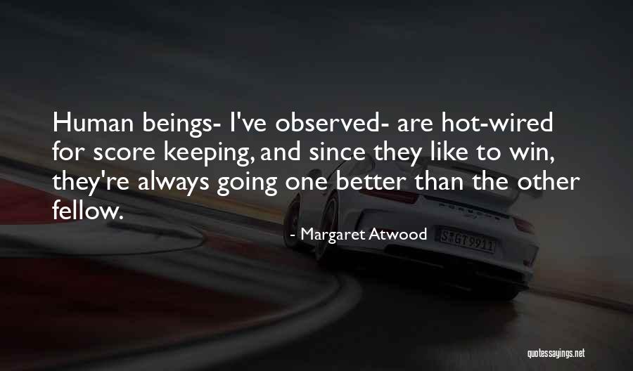 Keeping Score Quotes By Margaret Atwood Keeping Score Quotes By Margaret Atwood