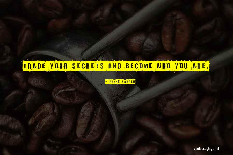 Keeping Secret Quotes By Frank Warren Keeping Secret Quotes By Frank Warren
