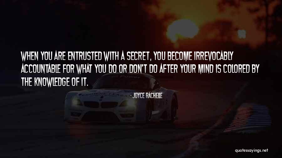 Keeping Secret Quotes By Joyce Rachelle Keeping Secret Quotes By Joyce Rachelle