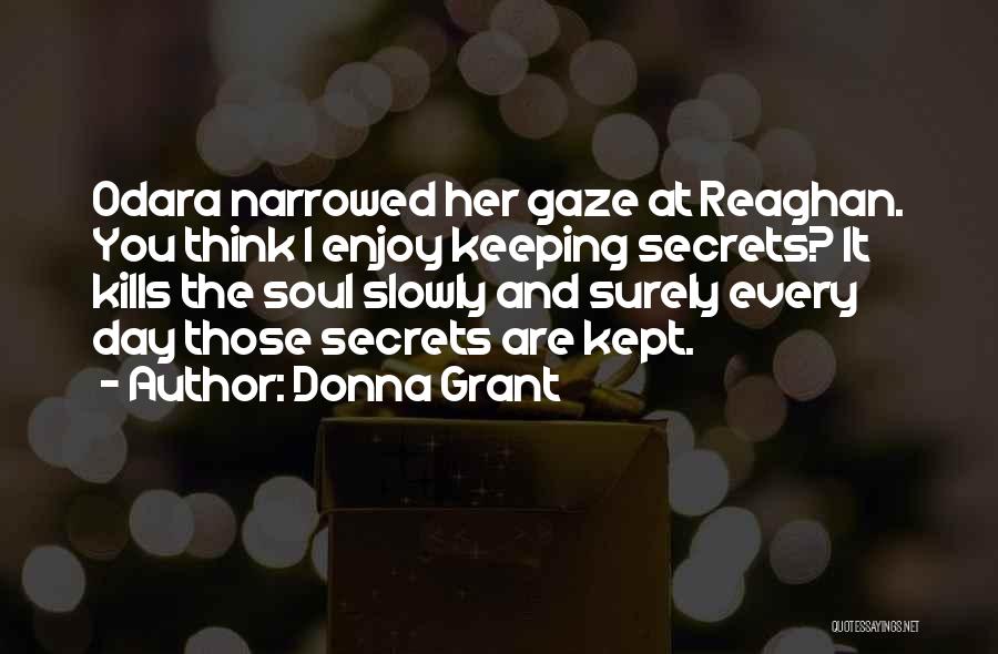 Keeping Secrets From Someone Quotes By Donna Grant