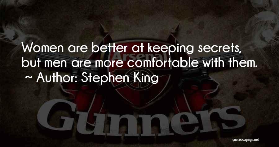 Keeping Secrets From Someone Quotes By Stephen King