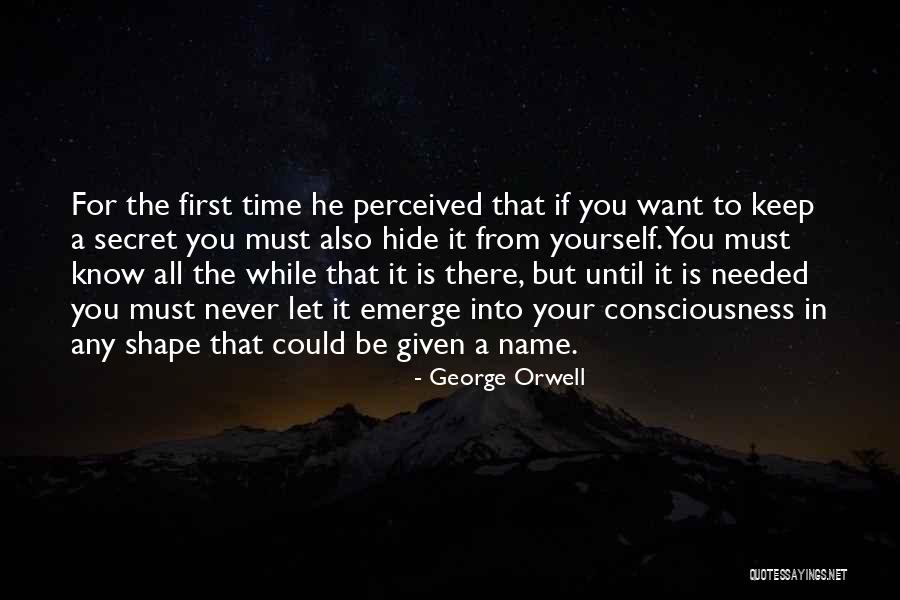 Keeping Secrets To Yourself Quotes By George Orwell Keeping Secrets To Yourself Quotes By George Orwell