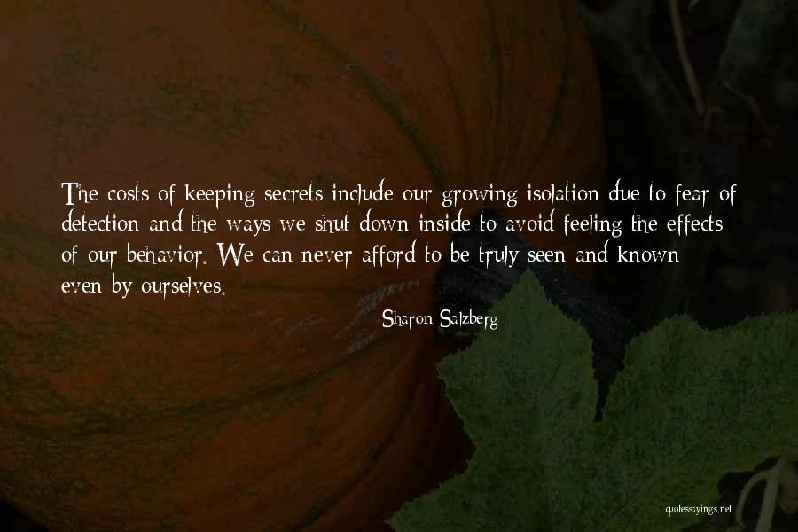 Keeping Secrets To Yourself Quotes By Sharon Salzberg Keeping Secrets To Yourself Quotes By Sharon Salzberg