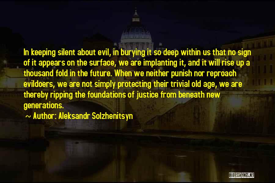 Keeping Silent Quotes By Aleksandr Solzhenitsyn