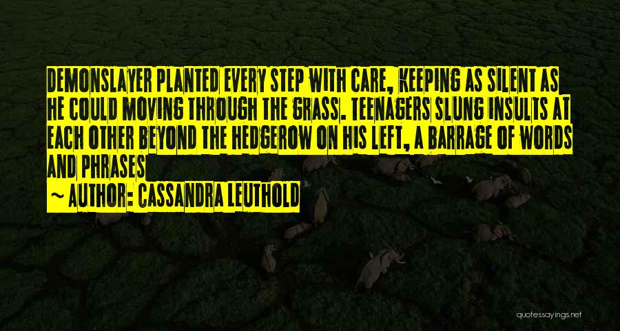 Keeping Silent Quotes By Cassandra Leuthold