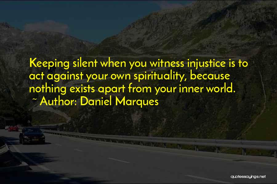 Keeping Silent Quotes By Daniel Marques