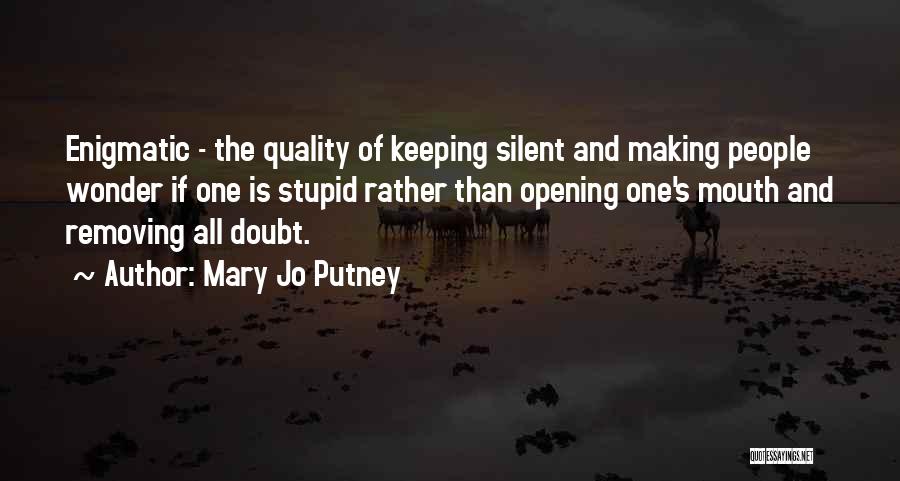 Keeping Silent Quotes By Mary Jo Putney