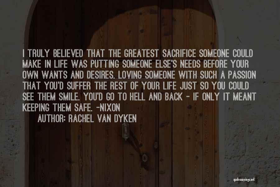 Keeping Someone In Your Life Quotes By Rachel Van Dyken