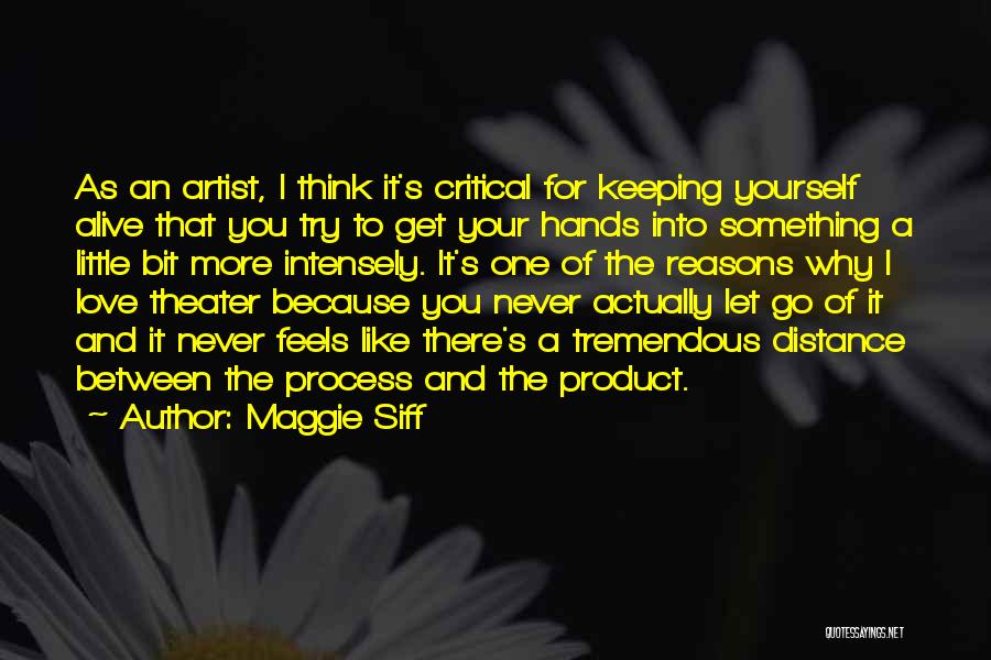 Keeping Something To Yourself Quotes By Maggie Siff