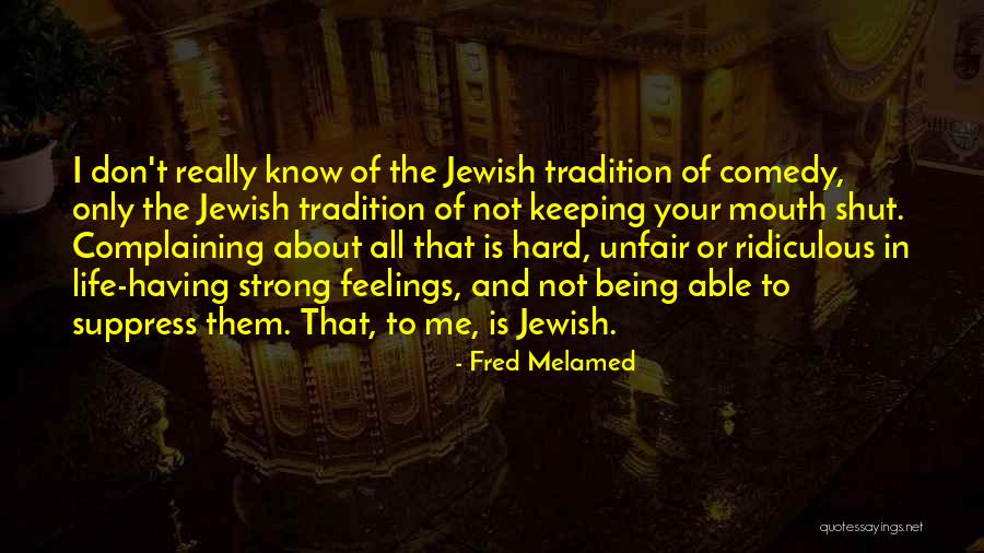 Keeping Strong Quotes By Fred Melamed Keeping Strong Quotes By Fred Melamed
